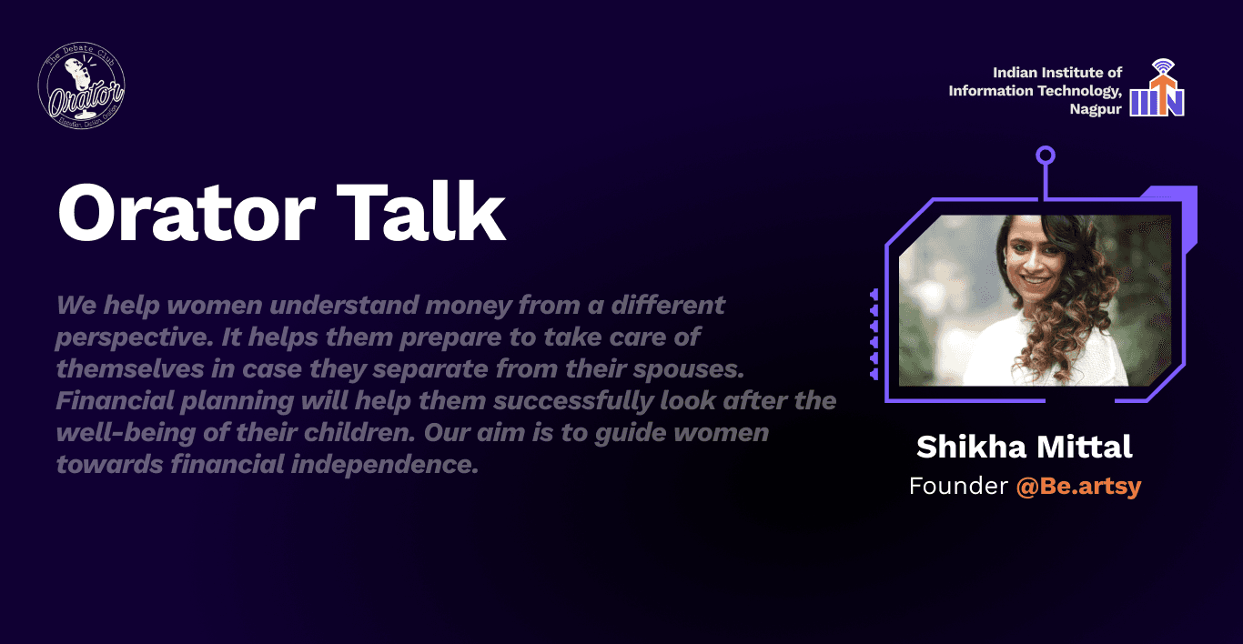 Orator Talk Shikha Mittal